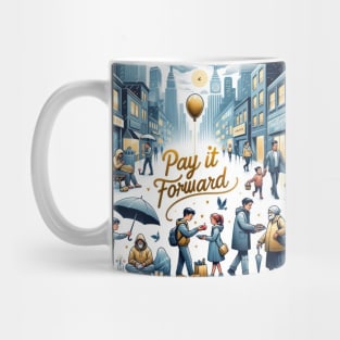 Pay It Forward Mug